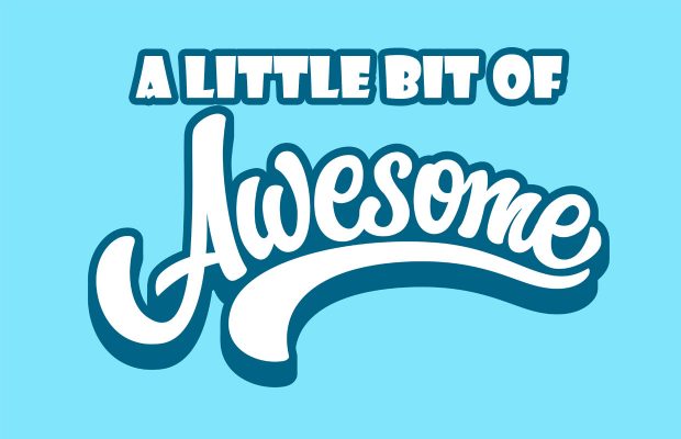 A Little Bit of Awesome: 2/5/20 Edition A Little Bit of Awesome: 2/5/20 Edition