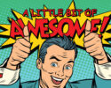 A Little Bit of Awesome!